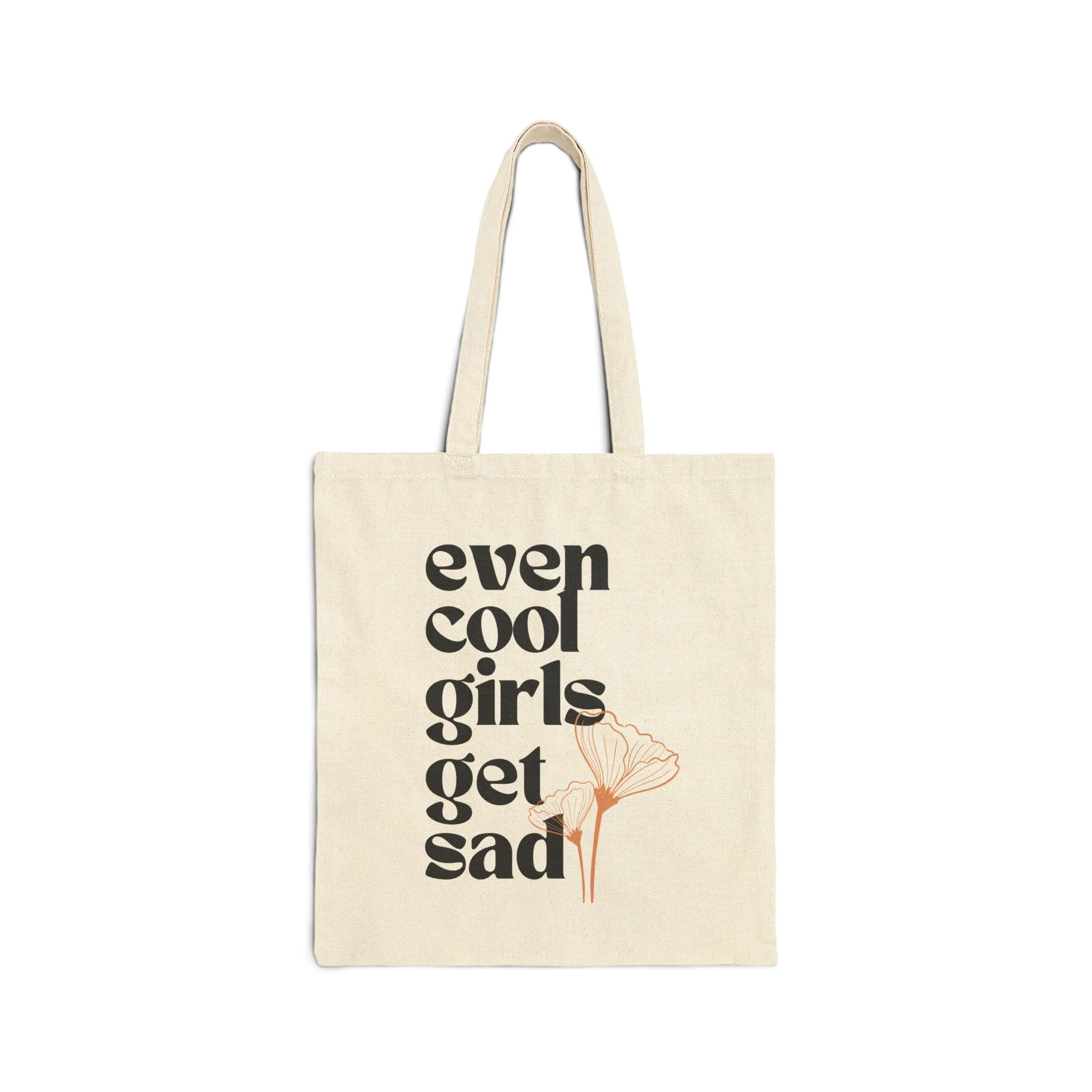 Chic Minimalistic Canvas Tote, 'Even Cool Girls Get Sad' Motto