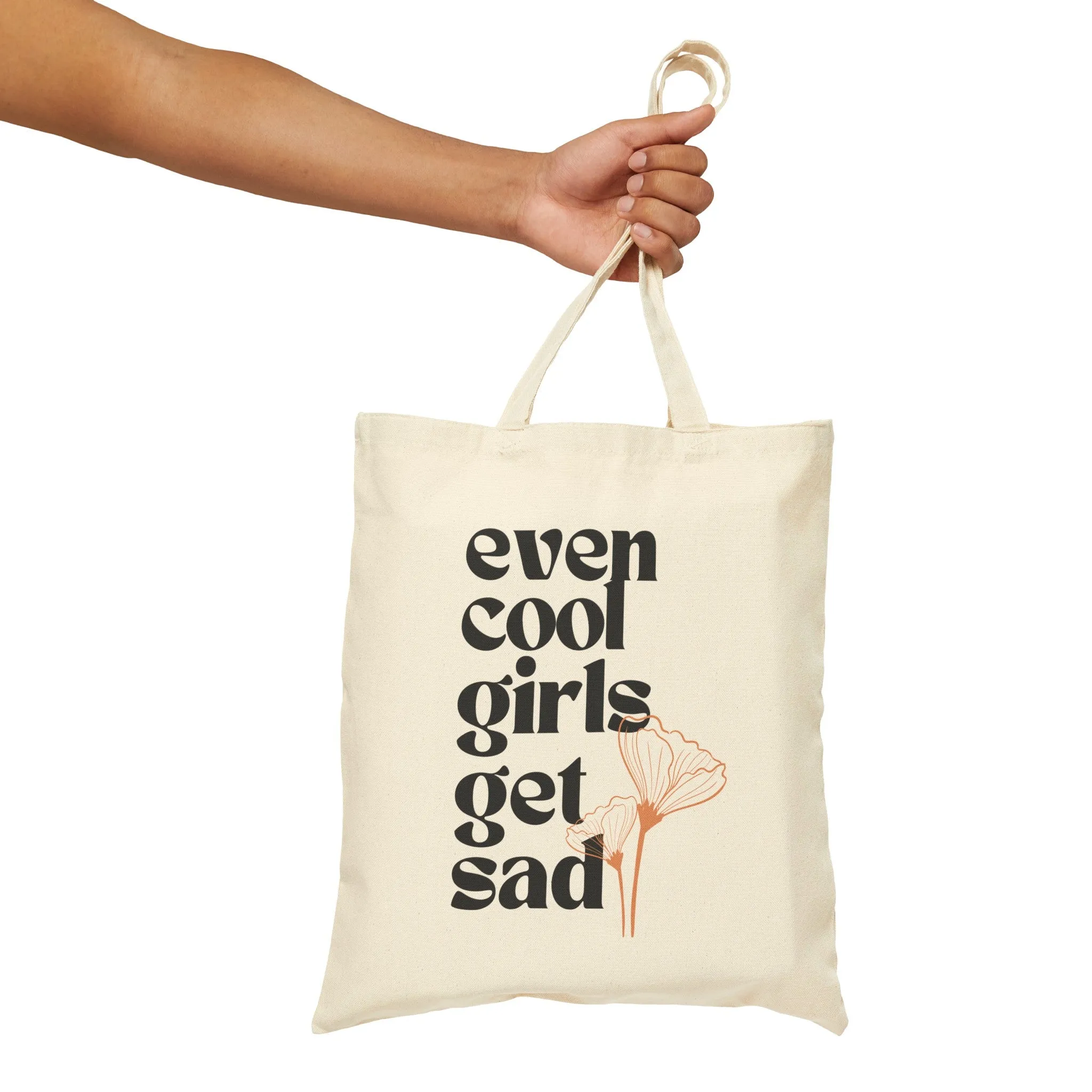 Chic Minimalistic Canvas Tote, 'Even Cool Girls Get Sad' Motto