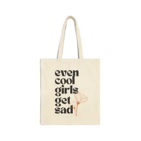 Chic Minimalistic Canvas Tote, 'Even Cool Girls Get Sad' Motto