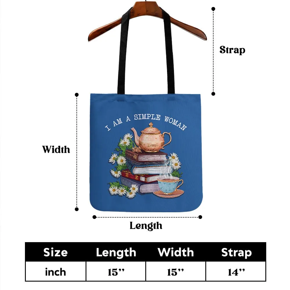 I Am A Simple Woman Tea Tote Bag TBF2034